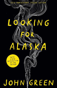Looking for Alaska 20TH Anniversary Edition