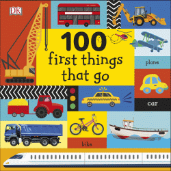 100 First Things That Go Board Book