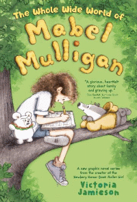 Whole Wide World of Mabel Mulligan Graphic Novel