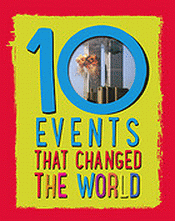 10 Events That Changed the World