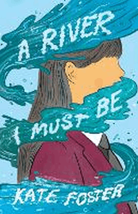 A River Must Be
