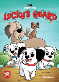 101 Dalmatians Lucky’s Guard Graphic Novel