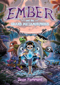 Ember and the Grand Metamorphosis