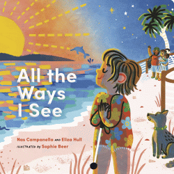 All the Ways I See