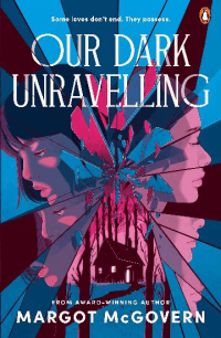 Our Dark Unravelling