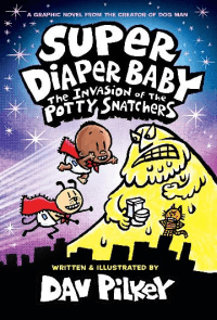The Invasion of the Potty Snatchers Graphic Novel