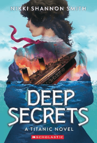 Deep Secrets: A Titanic Novel