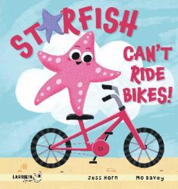 Starfish Can’t Ride Bikes