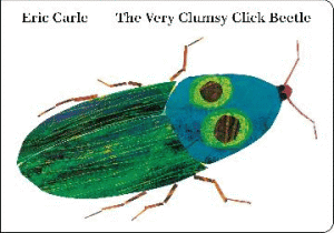 Very Clumsy Click Beetle Board Book